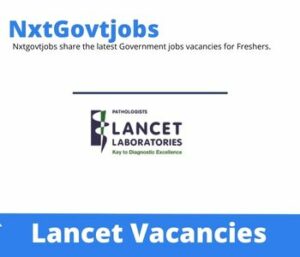 Lancet Laboratories Vacancies in Johannesburg 2023