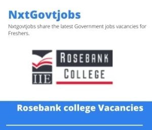 Rosebank College Teaching Experience Supervisor Vacancies in Johannesburg 2023