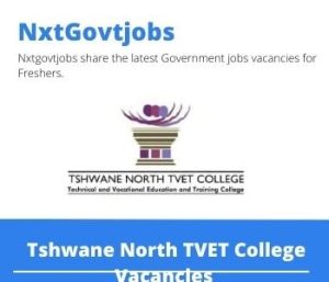 Tshwane North TVET College Lecturer Vacancies in Pretoria – Deadline 15 Jun 2023