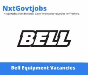 Bell Equipment Workshop Administrator Vacancies in Johannesburg – Deadline 04 Aug 2023