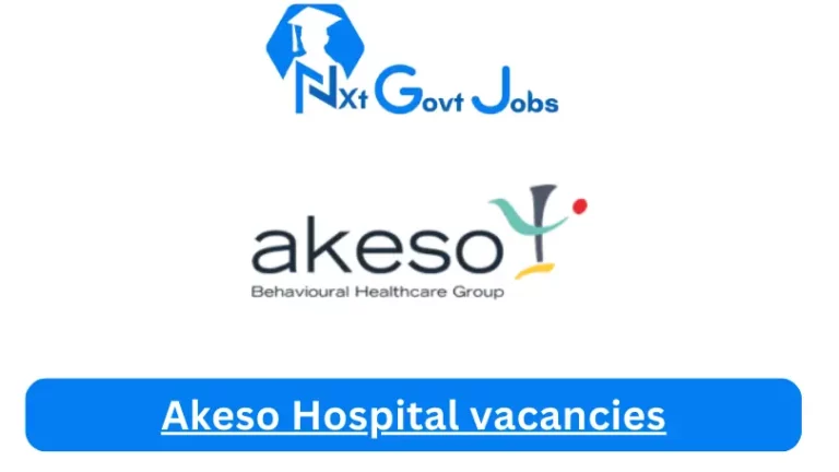 x2 New Akeso Parktown Vacancies 2024 @akeso.co.za Career Portal