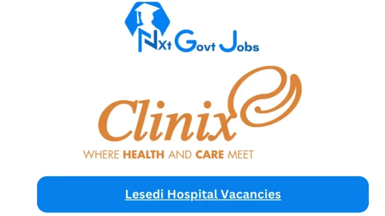 3x New Lesedi Hospital Vacancies 2024 @clinix.co.za Career Portal
