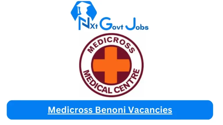 1x New Medicross Benoni Vacancies 2024 @Medicross.co.za Career Portal