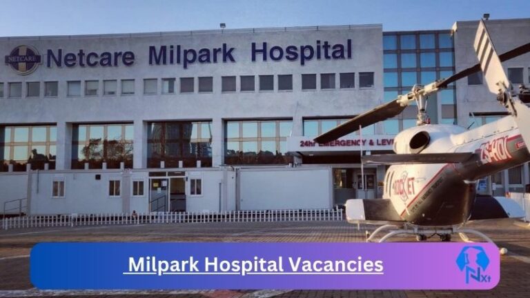 x2 New Milpark Hospital Vacancies 2024 @netcare.co.za Career Portal