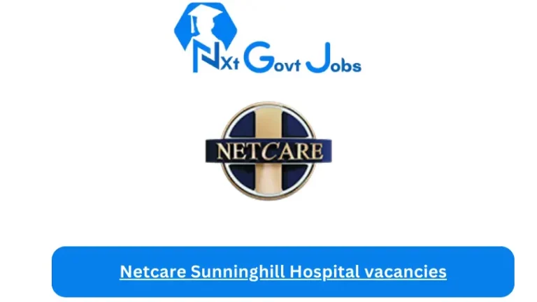 x1 New Netcare Sunninghill Hospital vacancies 2024 @netcare.co.za Career Portal